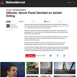 Officals: Secret Panel Decided on Awlaki Killing - Olga Belogolova