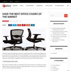 Have The Best Office Chairs Of The Market