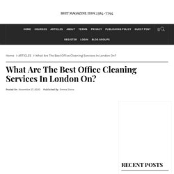 What Are The Best Office Cleaning Services In London On?