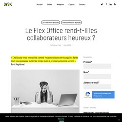Le Flex Office rend-t-il les collaborateurs heureux ?
