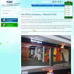 New Office in Guangzhou – Welcome to Visit!