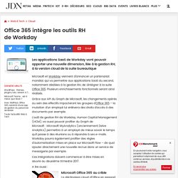 Office 365 intègre les outils RH de Workday