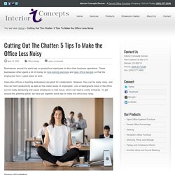 5 Tips To Make the Office Less Noisy - Interior Concepts