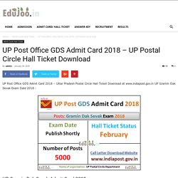 UP Post Office GDS Admit Card 2018 - UP Postal Circle Hall Ticket Download
