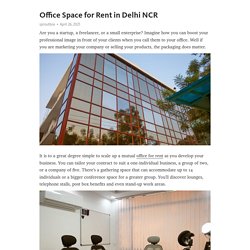 Office Space for Rent in Delhi NCR – Telegraph