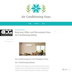 Keep your Office cool this summer from Air Conditioning Sydney – Air Conditioning Guys