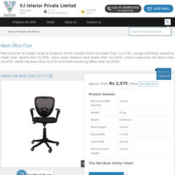 Mesh Office Chair - Visitor Low Back Chair (VJ-17-LB) Manufacturer from Delhi