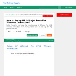 How to Setup HP Officejet Pro 8710 Wireless Connection