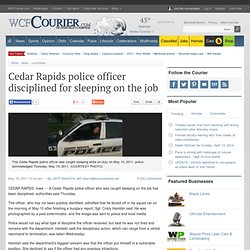 Cedar Rapids police officer disciplined for sleeping on the job