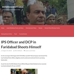 IPS Officer and DCP in Faridabad Shoots Himself