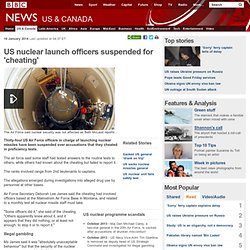 US nuclear launch officers suspended for 'cheating'