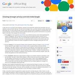 Creating stronger privacy controls inside Google