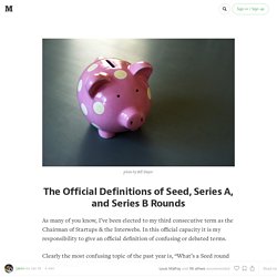 The Official Definitions of Seed, Series A, and Series B Rounds