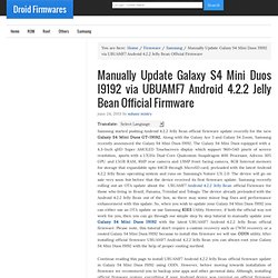 Android 4.2.2 Official Firmware for Galaxy S4 Mini Duos I9192- Complete Manual Guide