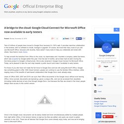 A bridge to the cloud: Google Cloud Connect for Microsoft Office now available to early testers