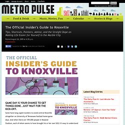 The Official Insider&#39;s Guide to Knoxville : Features : Metro Pulse