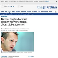 Bank of England official: Occupy Movement right about global recession