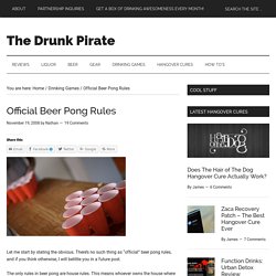 The Official Beer Pong Rules of the Drunk Pirate