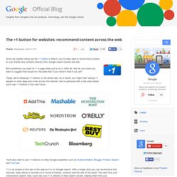 The +1 button for websites: recommend content across the web