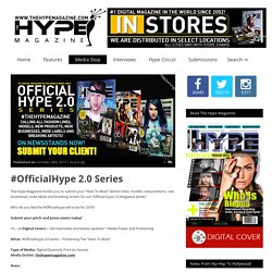 » #OfficialHype 2.0 Series