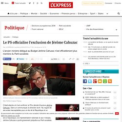 Le PS officialise l'exclusion de Jérôme Cahuzac