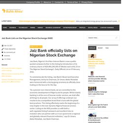 Jaiz Bank officially lists on Nigerian Stock Exchange