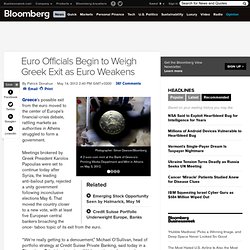 Euro Officials Begin to Weigh Greek Exit