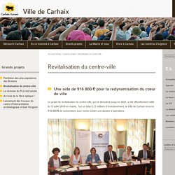 Site officiel de la ville de Carhaix - Rénovation de la Grande rue