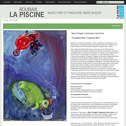 Marc Chagall. L'épaisseur des rêves - - 13 octobre 2012 > 13 janvier 2013