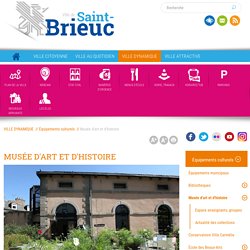Ville de Saint-Brieuc: Musée d'art et d'histoire