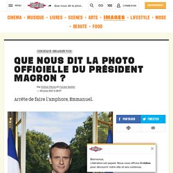 Que nous dit la photo officielle du président Macron ?