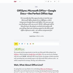 OffiSync: Microsoft Office + Google Docs = the Perfect Office Ap
