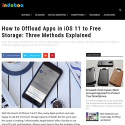 How to Offload Apps in iOS 11 to Free Storage: Three Methods Explained