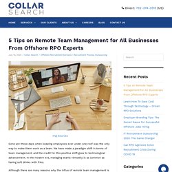 From Offshore RPO Experts - 5 Tips on Remote Team Management