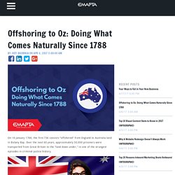 Offshoring to Oz: Doing What Comes Naturally Since 1788