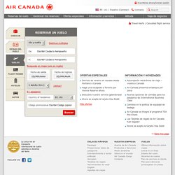 Air Canada - Sitio web oficial: Vuelos, boletos de avión, ofertas de vuelos, alquiler de autos, hoteles y paquetes de viaje