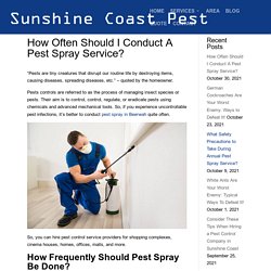 How Often Should I Conduct A Pest Spray Service?