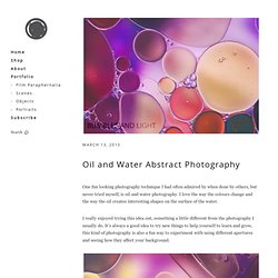 Oil and Water Photography