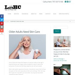 Older Adults Need Skin Care