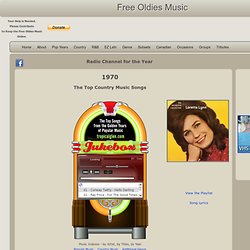 Free Oldies Music - Top Country Music Songs of 1970