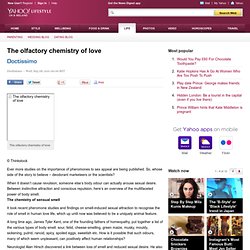 The olfactory chemistry of love