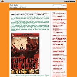 OlindaGil : CAPITÃES DE ABRIL, UM FILME DA LIBERDADE