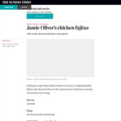 Jamie Oliver’s chicken fajitas