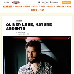 Oliver Laxe, nature ardente
