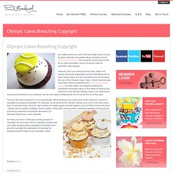 Olympic Cakes Breaching Copyright