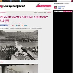 OLYMPIC GAMES OPENING CEREMONY (1948)