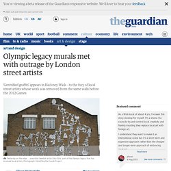Olympic legacy murals met with outrage by London street artists