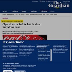 Olympics attacked for fast food and fizzy drink links