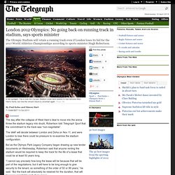 London 2012 Olympics: No going back on running track in stadium, says sports minister