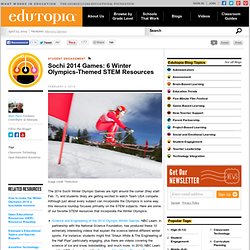 Sochi 2014 Games: 6 Winter Olympics-Themed STEM Resources